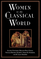 Women in the Classical World: Image and Text 0195098625 Book Cover