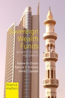 Sovereign Wealth Funds: Between the State and Markets 1788212487 Book Cover