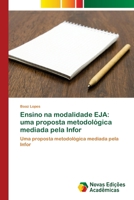Ensino na modalidade EJA: uma proposta metodológica mediada pela Infor (Portuguese Edition) 3639754182 Book Cover