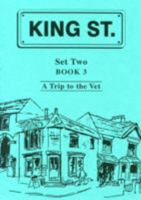 King Street Readers: Trip to the Vet Set 2, Bk.3 1903166136 Book Cover