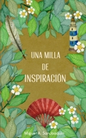 Una Milla de Inspiración (Spanish Edition) B087CRMGKC Book Cover