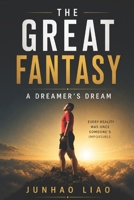 The Great Fantasy: A Dreamer's Dream B0HCY8F332 Book Cover
