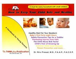 How To Keep Your Child Safe and Healthy 0967283302 Book Cover