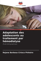 Adaptation des adolescents au traitement par hémodialyse 6139423694 Book Cover