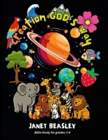 Creation God's Way: A Bible Study Activity Book for Grades 1-6 1105283526 Book Cover