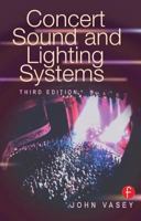 Concert Sound and Lighting Systems, Third Edition 0240803647 Book Cover