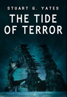 The Tide Of Terror: Large Print Edition 1546343342 Book Cover