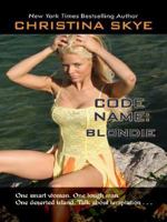 Code Name: Blondie (SEAL and Code Name, #8) 0373771231 Book Cover