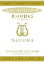 Rhodes Helios & The Colossus 0993537804 Book Cover