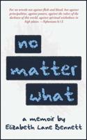 No Matter What 1604940654 Book Cover