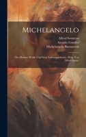 Michelangelo; des Meisters Werke und seine Lebensgeschichte. Hrsg. von Alfred Merau 1021475432 Book Cover