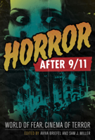 Horror after 9/11: World of Fear, Cinema of Terror 0292726627 Book Cover