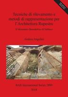 Tecniche Di Rilevamento E Metodi Di Rappresentazione Per l'Architettura Rupestre: Il Monastero Benedettino Di Subiaco 1407316125 Book Cover