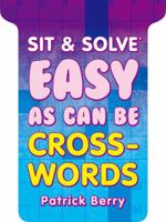 Sit  Solve® Easy as Can Be Crosswords 1454908319 Book Cover