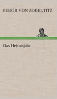 Das Heiratsjahr 3849532631 Book Cover