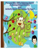 Fun and Silly ABC's Coloring Book: An Educational Picture and Activity Book for 1490312277 Book Cover