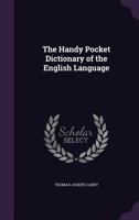 The Handy Pocket Dictionary of the English Language 1357288743 Book Cover