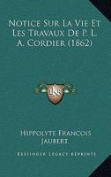 Notice Sur La Vie Et Les Travaux De P. L. A. Cordier (1862) 1167422414 Book Cover