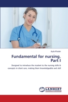 Fundamental for nursing. Part I 6206149528 Book Cover