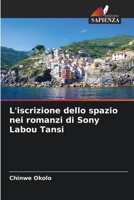 L'iscrizione dello spazio nei romanzi di Sony Labou Tansi 6205987708 Book Cover