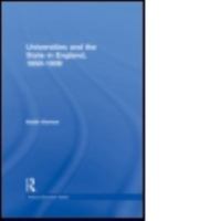 Universities and the State in England, 1850-1939 0713002352 Book Cover