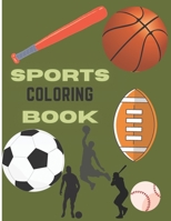 Sports Coloring book: Sports Coloring Book For Boys Aged 6-12 B091LCWRJ1 Book Cover