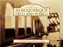 Albuquerque Deco and Pueblo 0738595306 Book Cover