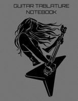 Guitar Tablature Notebook: Girl Guitar Player Themed 6 String Guitar Chord and Tablature Staff Music Paper for Guitar Players, Musicians, Teachers and Students (8.5x11 - 150 Pages) (Guitar Manuscript  1686675232 Book Cover