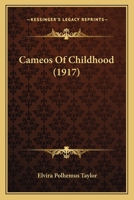 Cameos Of Childhood 1120169747 Book Cover