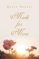 Made for More: 30-Day Devotion/Bible Study 1641146052 Book Cover