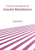 Clinical Handbook of Insulin Resistance 1632429543 Book Cover