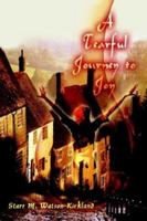 A Tearful Journey to Joy 1410700313 Book Cover