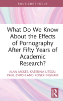 What Do We Know About the Effects of Pornography After Fifty Years of Academic Research? 1032140313 Book Cover
