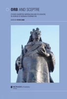 Orb and Sceptre: Studies of British Imperialism and its Legacies, in Honour of Norman Etherington 0980361664 Book Cover