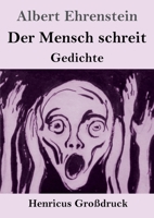 Der Mensch schreit: Gedichte 3743742713 Book Cover