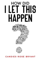 How Did I Let This Happen? null Book Cover