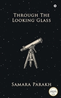 Through the Looking Glass B0CN35KSKC Book Cover