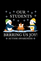 Our Students Brrring Us Joy!: Journal / Notebook / Diary Gift - 6x9 - 120 pages - White Lined Paper - Matte Cover 1711925136 Book Cover