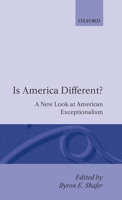 Is America Different?: A New Look at American Exceptionalism 0198277342 Book Cover