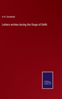 Letters written during the Siege of Delhi 3375138970 Book Cover