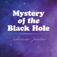 Mystery of the Black Hole 1543766714 Book Cover