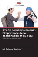 Stage d'Enseignement: l'importance de la coordination et du suivi (French Edition) 6208387558 Book Cover