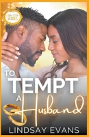 To Tempt a Husband B09TN63XX6 Book Cover