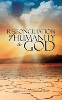 Reconciliation of Humanity to God 149189055X Book Cover