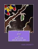 A Book Of African American Art 1490322213 Book Cover