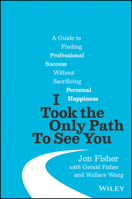 I Took the Only Path to See You 1119790204 Book Cover