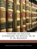History of English Literature: To Wiclif, Tr. by H. M. Kennedy 135768505X Book Cover