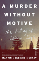 A Murder Without Motive: the killing of Rebecca Ryle 1925321355 Book Cover