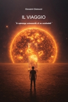 IL VIAGGIO "le esperienze sciamaniche di un occidentale" (Italian Edition) B0G1FL6Z32 Book Cover