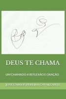 Deus Te Chama: Um Chamado À Reflexão E Oração B08BD9CVL5 Book Cover